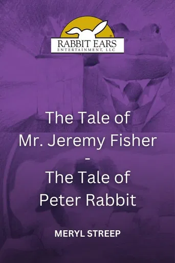 Rabbit Ears - The Tale of Mr. Jeremy Fisher/The Tale of Peter Rabbit poster