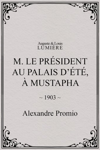 M. le président au palais d’été, à Mustapha poster