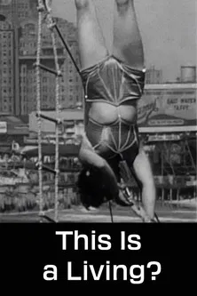 This Is a Living? poster