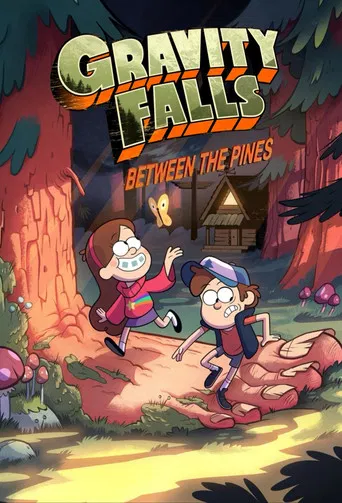Gravity Falls: Between the Pines poster