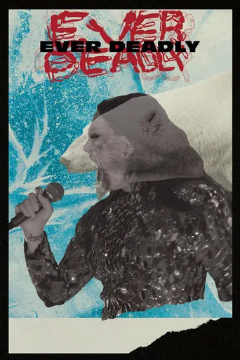 Ever Deadly poster
