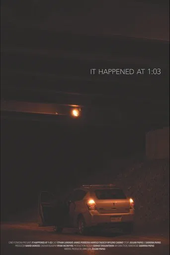 It Happened at 1:03 poster