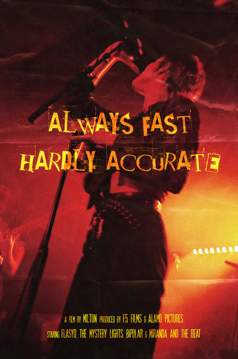 Always Fast, Hardly Accurate poster