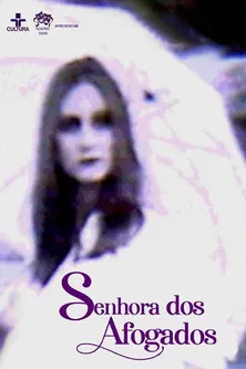 Senhora dos Afogados poster