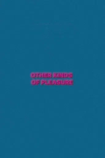 Other Kinds of Pleasure poster