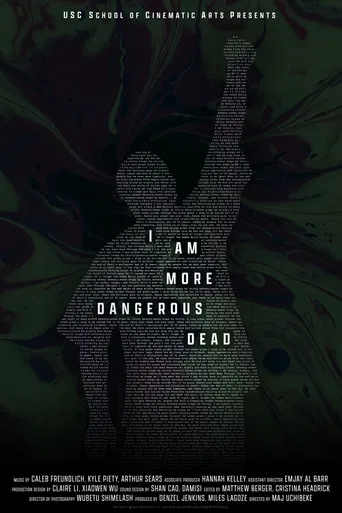 I Am More Dangerous Dead poster