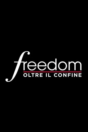 Freedom - Oltre il confine poster
