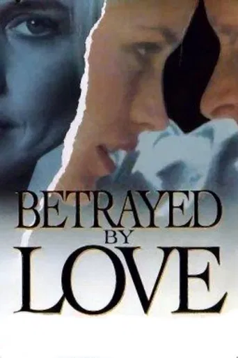 Betrayed by Love poster