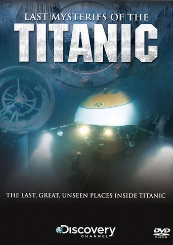 Last Mysteries Of The Titanic poster
