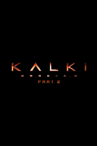 Kalki 2898-AD: Part 2 poster