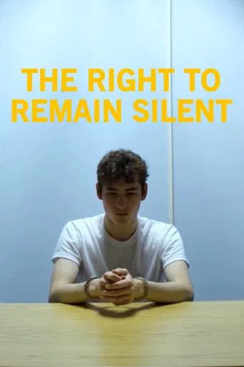The Right To Remain Silent poster