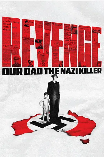 Revenge: Our Dad the Nazi Killer poster