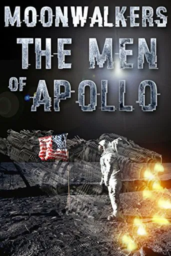 Moonwalkers: The Men Of Apollo poster