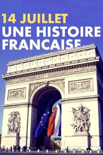 14 juillet, une histoire française poster