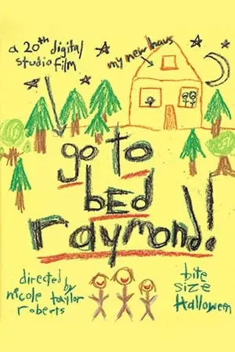 Go To Bed, Raymond poster