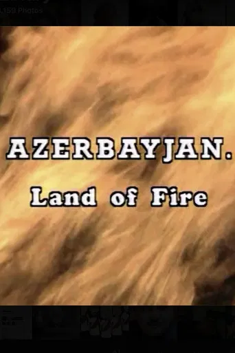 Azerbaijan. Land of Fire poster