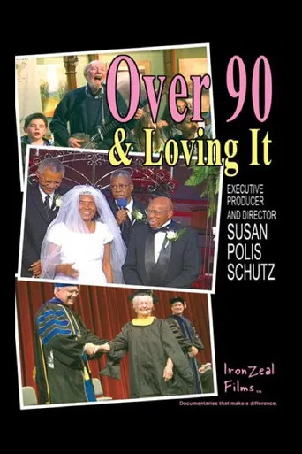 Over 90 & Loving It poster