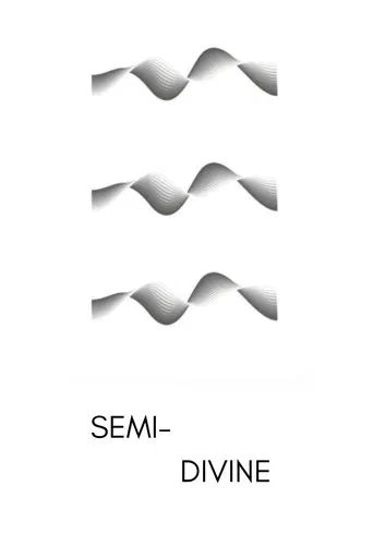 Semi-Divine poster
