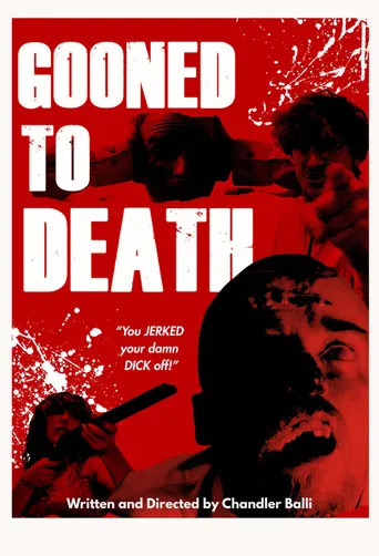 Gooned To Death poster