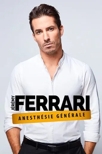 Jérémy Ferrari - Anesthésie Générale poster