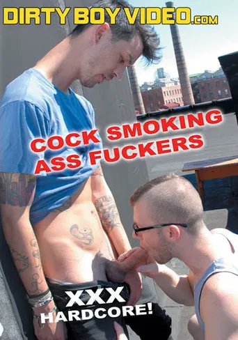 Cock Smoking Ass Fuckers poster