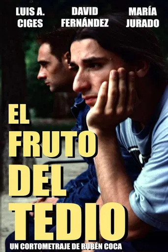 El fruto del tedio poster