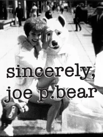 Sincerely, Joe P. Bear poster