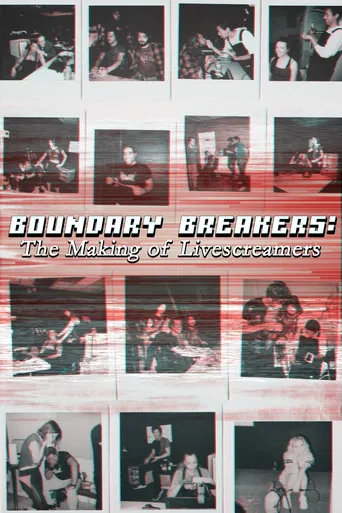Boundary Breakers: The Making of Livescreamers poster