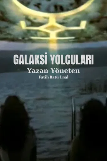 Galaksi Yolcuları poster
