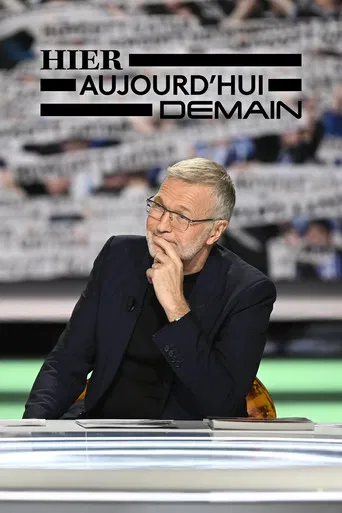 Hier, aujourd'hui, demain poster