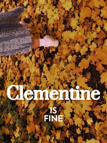 Clementine is Fine poster