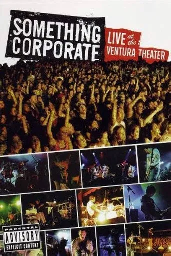 Something Corporate - Live at the Ventura Theater poster
