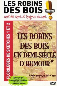 Les Robins des bois - sont des cons et toujours des cons - Florilèges de sketches 1 et 2 poster