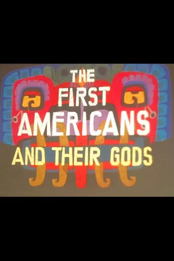 First Americans (Part I): And Their Gods poster