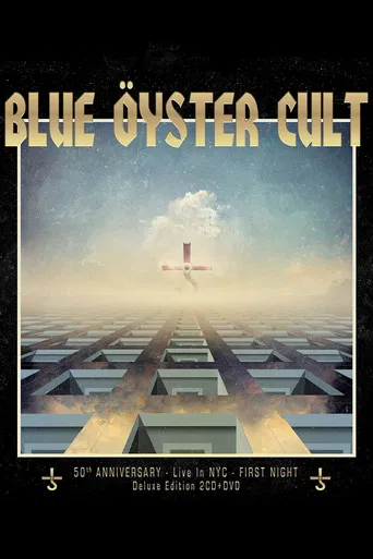 Blue Öyster Cult: 50th Anniversary Live In NYC - First Night poster