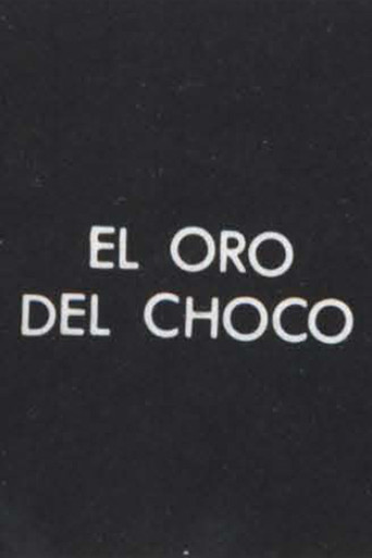 El Oro del Choco poster