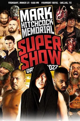 WrestleCon Mark Hitchcock Memorial Super Show 2022 poster