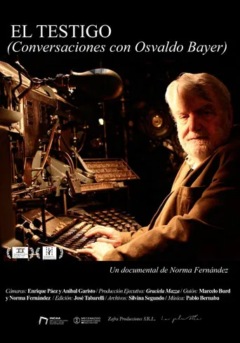 El testigo (Conversaciones con Osvaldo Bayer) poster