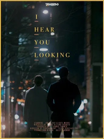 I Hear You Looking poster