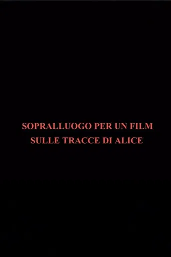 Sopralluogo per un film sulle tracce di Alice poster