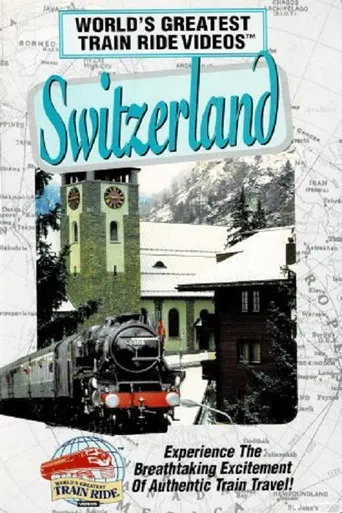 World's Greatest Train Ride Videos: Switzerland poster