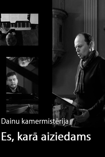 Dainu kamermistērija "Es, karā aiziedams" poster