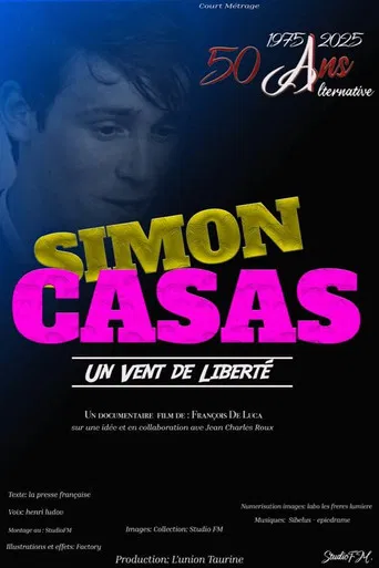 Simon Casas, un vent de liberté poster