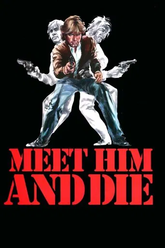 Meet Him and Die poster
