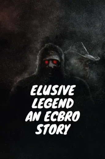 Elusive Legend An ECBRO Story poster