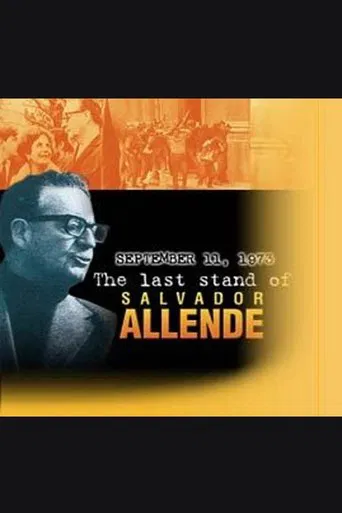 September 11, 1973: The Last Stand of Salvador Allende poster
