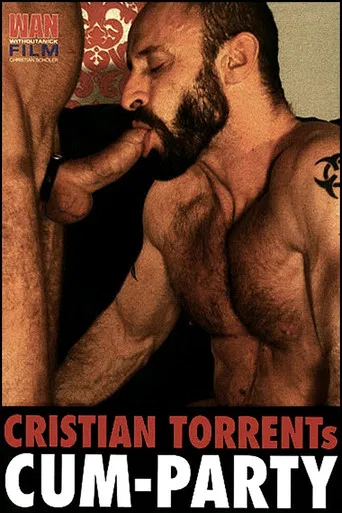 Cristian Torrent's Cum Party poster
