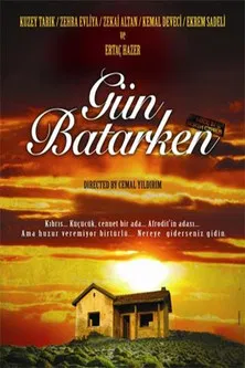 Gün Batarken poster