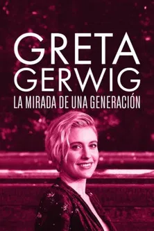 Greta Gerwig: Itinerary Of A Rising Star poster