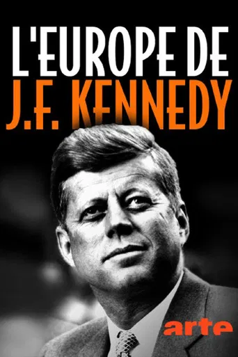 Kennedys Liebe zu Europa poster